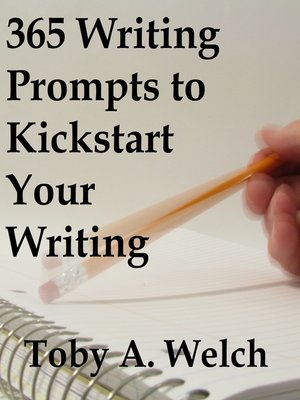 cover image of 365 Writing Prompts to Kickstart Your Writing